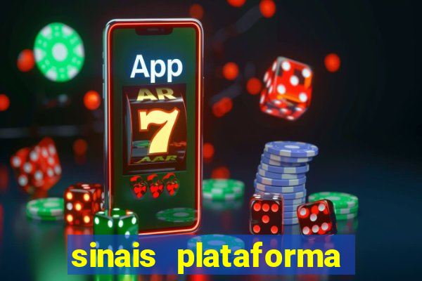 sinais plataforma de jogos